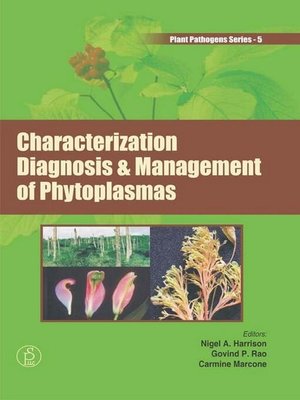 cover image of Characterization, Diagnosis and Management of Phytoplasmas